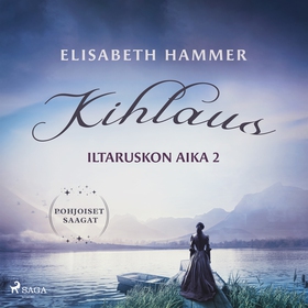 Kihlaus – Iltaruskon aika 2 (ljudbok) av Elisab