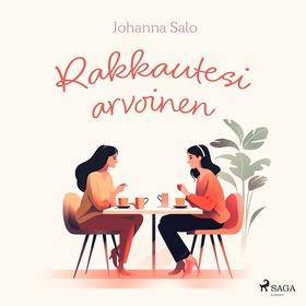 Rakkautesi arvoinen (ljudbok) av Johanna Salo