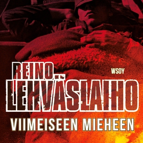 Viimeiseen mieheen (ljudbok) av Reino Lehväslai