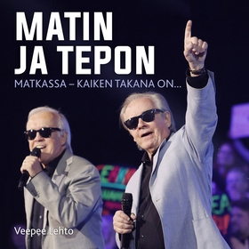 Matin ja Tepon matkassa - Kaiken takana on... (