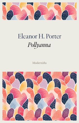 Pollyanna (e-bok) av Eleanor H. Porter