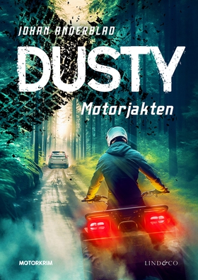 Dusty. Motorjakten (e-bok) av Johan Anderblad