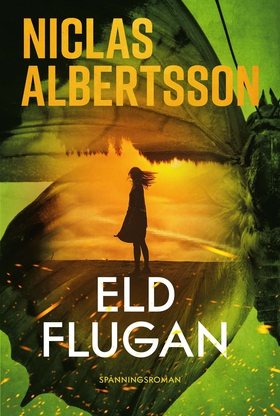 Eldflugan (e-bok) av Niclas Albertsson