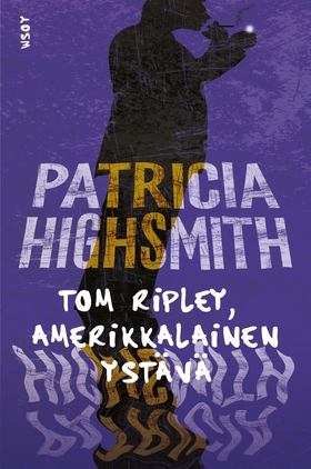 Tom Ripley, amerikkalainen ystävä (e-bok) av Pa