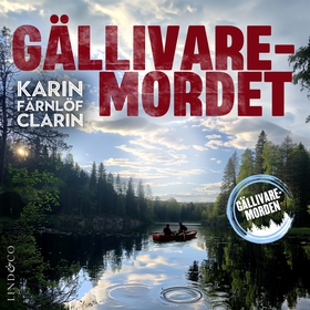 Gällivaremordet (ljudbok) av Karin Färnlöf Clar