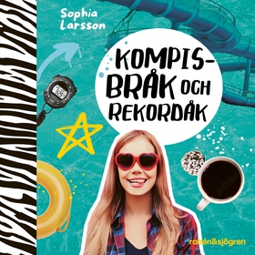 Kompisbråk och rekordåk (ljudbok) av Sophia Lar