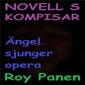 NOVELLER S KOMPISAR Ängel sjunger opera