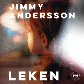 Leken (ljudbok) av Jimmy Andersson