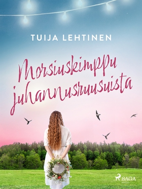 Morsiuskimppu juhannusruusuista (e-bok) av Tuij