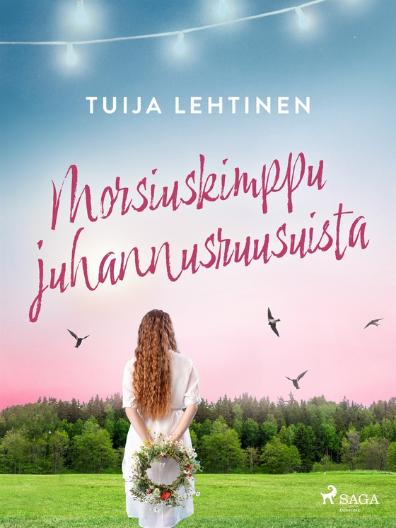 Morsiuskimppu juhannusruusuista (e-bok) av Tuija Lehtinen