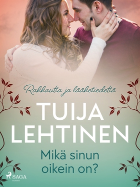 Mikä sinun oikein on? (e-bok) av Tuija Lehtinen