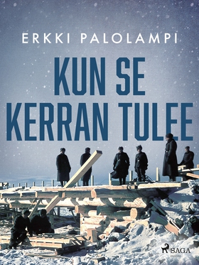 Kun se kerran tulee (e-bok) av Erkki Palolampi