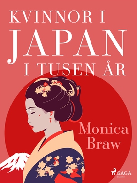 Kvinnor i Japan i tusen år (e-bok) av Monica Br