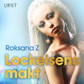 Lockelsens makt - erotisk novell (ljudbok) av R