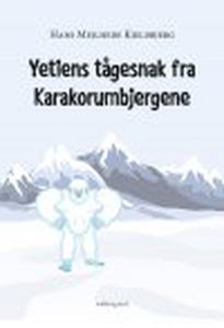 YETIENS TÅGESNAK FRA KARAKORUMBJERGEN