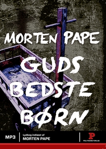 Guds bedste børn (lydbog) af Morten P