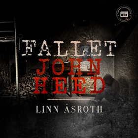 Fallet John Heed (ljudbok) av Linn Åsroth