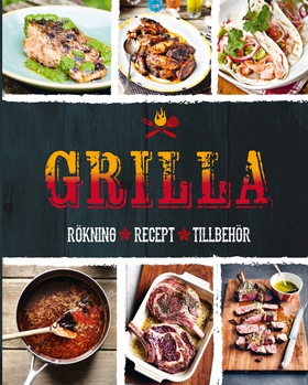 Grilla : rökning, recept, tillbehör (e-bok) av 