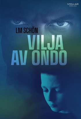 Vilja av ondo (e-bok) av LM Schön