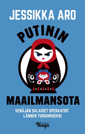 Putinin maailmansota (e-bok) av Jessikka Aro