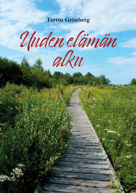 Uuden elämän alku (e-bok) av Terttu Grönberg