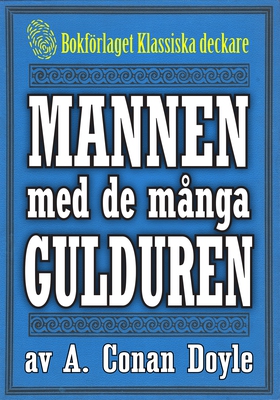 Mannen med de många gulduren. Återutgivning av 