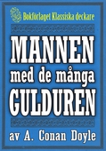 Mannen med de många gulduren. Återutgivning av text från 1899