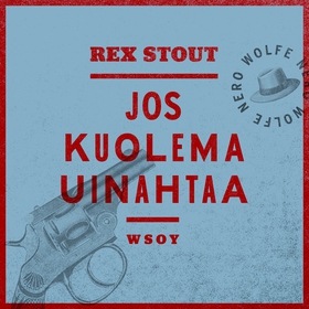 Jos kuolema uinahtaa (ljudbok) av Rex Stout