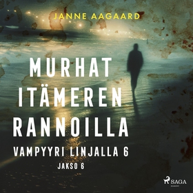 Murhat Itämeren rannoilla 6: Vampyyri linjalla 