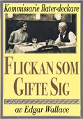 Kommissarie Rater: Flickan som gifte sig. Återutgivning av detektivnovell från 1931 kompletterad med ordlista