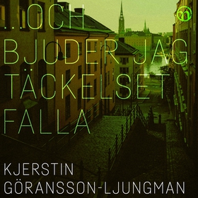 …Och bjuder jag täckelset falla (ljudbok) av Kj