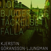 …Och bjuder jag täckelset falla