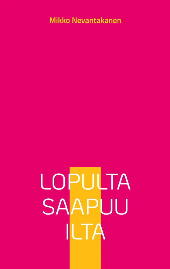 Lopulta saapuu ilta