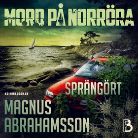 Sprängört (ljudbok) av Magnus Abrahamsson