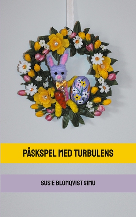 Påskspel med turbulens (e-bok) av Susie Blomqvi