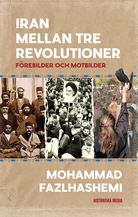 Iran mellan tre revolutioner (e-bok) av Mohamma