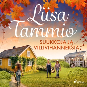 Suukkoja ja villivihanneksia (ljudbok) av Liisa