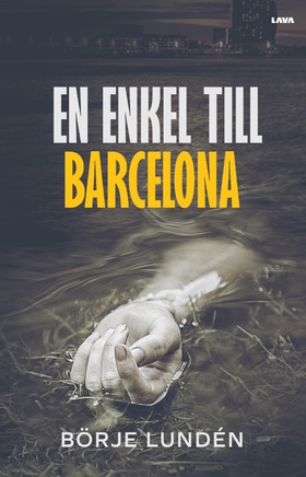 En enkel till Barcelona (e-bok) av Börje Lundén