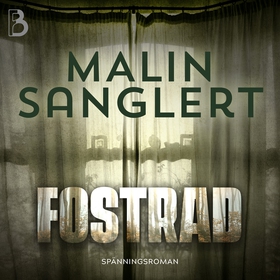 Fostrad (ljudbok) av Malin Sanglert