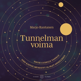 Tunnelman voima - Nouse uudelle tasolle: Näin k