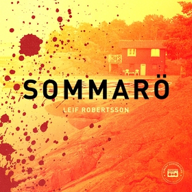 Sommarö (ljudbok) av Leif G Robertsson, Leif Ro