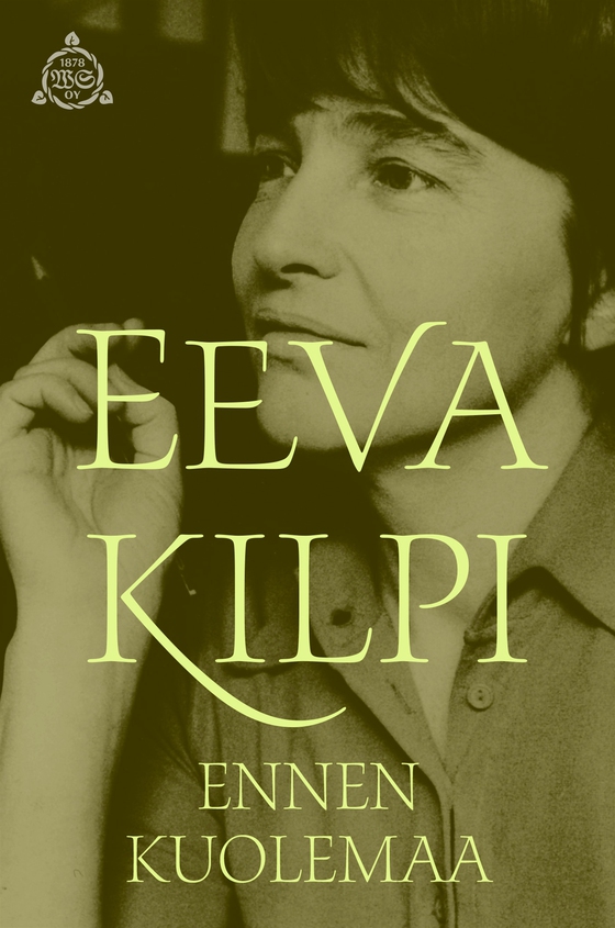 Ennen kuolemaa (e-bok) av Eeva Kilpi