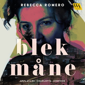 Blek måne (ljudbok) av Rebecca Romero