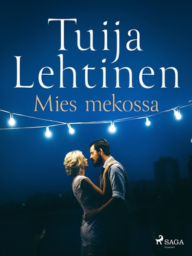 Mies mekossa (e-bok) av Tuija Lehtinen