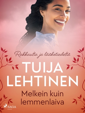 Melkein kuin lemmenlaiva (e-bok) av Tuija Lehti