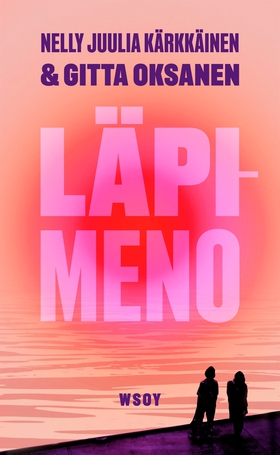 Läpimeno (e-bok) av Nelly Juulia Kärkkäinen, Bi