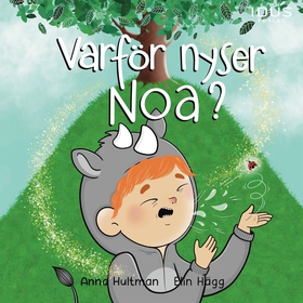 Varför nyser Noa? (ljudbok) av Anna Hultman