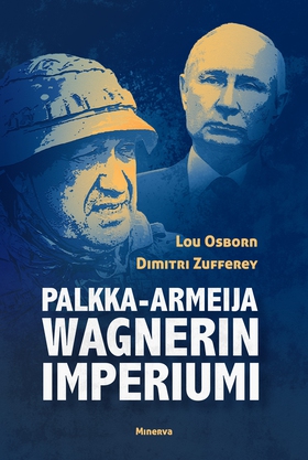 Palkka-armeija Wagnerin imperiumi (e-bok) av Lo