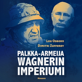 Palkka-armeija Wagnerin imperiumi (ljudbok) av 