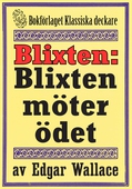 Blixten: Blixten möter ödet. Deckarnovell från 1931 kompletterad med fakta och ordlista